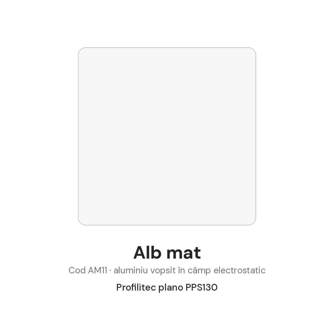 plano PPS130 finisaj alb mat AM11